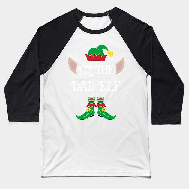 I'm The Dad Christmas Elf Baseball T-Shirt by Meteor77